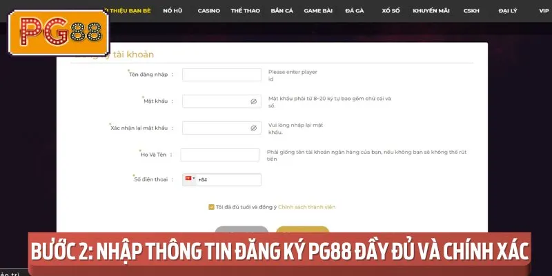 Bước 2: Nhập Thông Tin Đăng Ký PG88 Đầy Đủ và Chính Xác