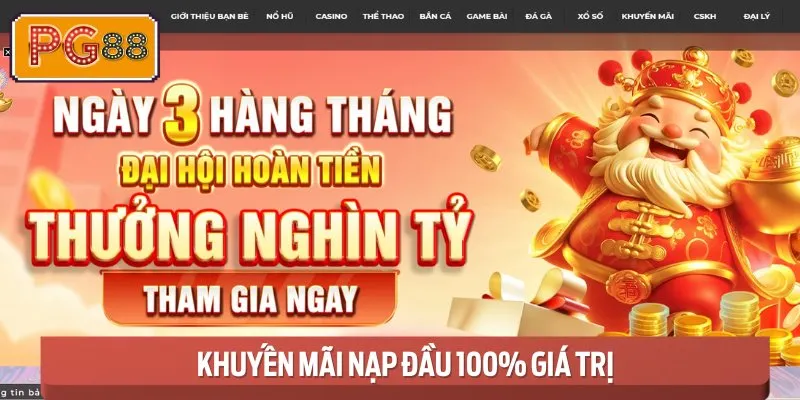 Khuyến Mãi Nạp Đầu 100% Giá Trị
